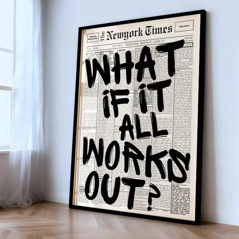 [2D Flat] Modern Minimalist Newspaper Wall Art - "What If It All Works Out?" | Black and White Inspirational Quote Poster, Frame